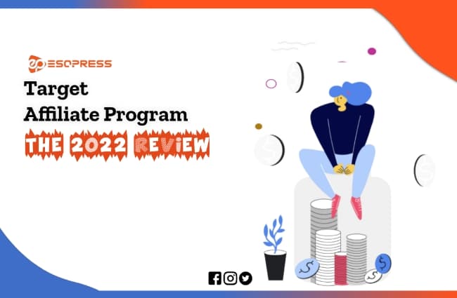 Target affiliate program ; the 2022 ultimate review
