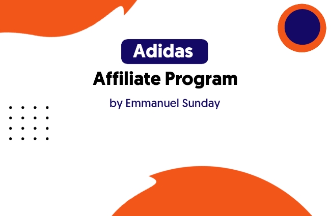 Adidas affiliate program – The Ultimate Review