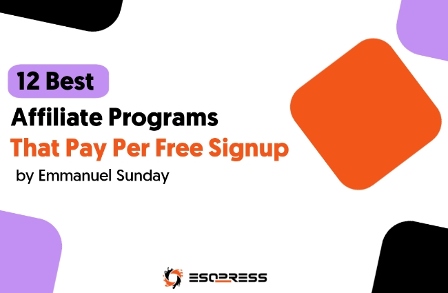 12+ Best Pay Per Free Signup Affiliate Programs