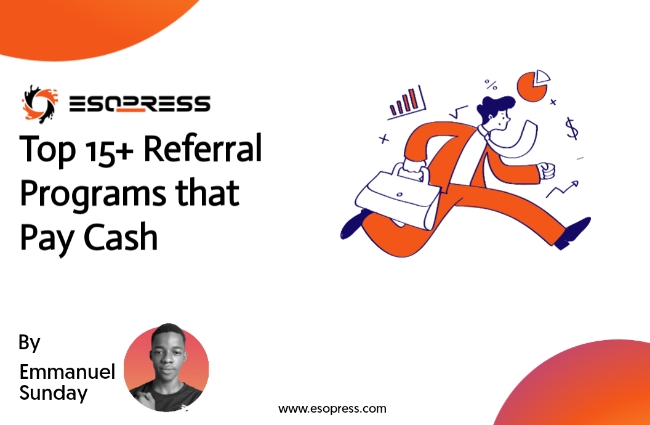 Top 15 Referral programs that pay cash