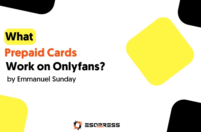 What Prepaid Cards Work On Onlyfans? (Top 3 of Them)