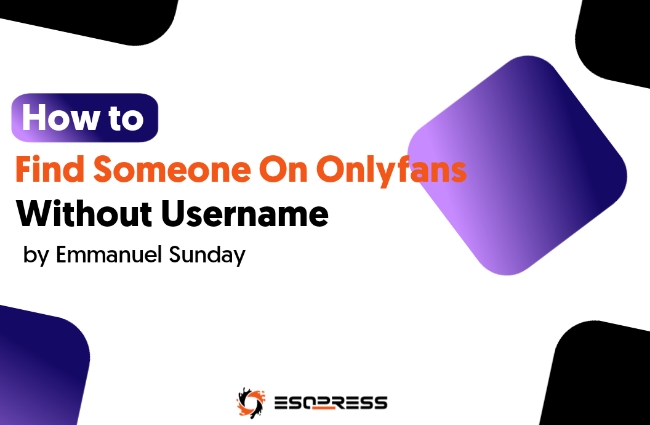 How to find someone on Onlyfans without username