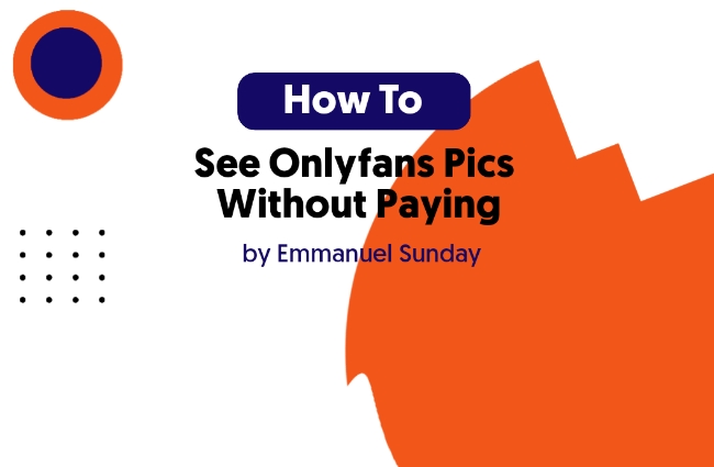 How To See Onlyfans Pics Without Paying (Finally)