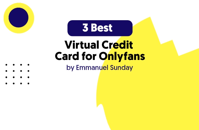3 best Virtual credit card for Onlyfans