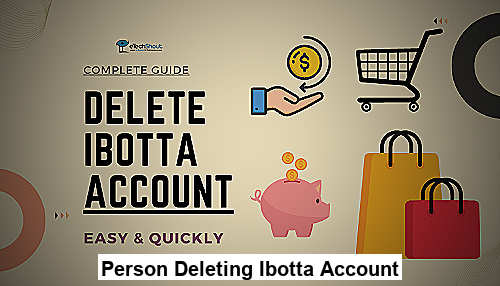 Person Deleting Ibotta Account