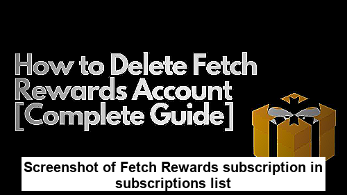 Screenshot of Fetch Rewards subscription in subscriptions list